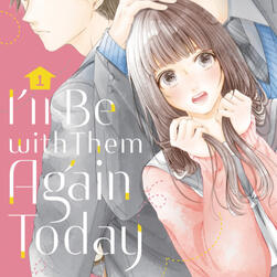 I'll be With Them Again Today