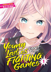 Young Ladies Don't Play Fighting Games (Ongoing) Young Ladies Don't Play Fighting Games