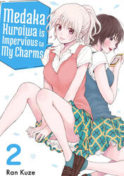 Medaka Kuroiwa is Impervious to My Charms (Vol. 2+, Print) Medaka Kuroiwa is Impervious to My Charms (Vol. 2+, Print)